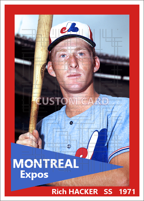 Rich Hacker - 1971 Montreal Expos - choose a size & style