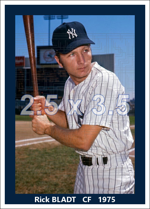 Rick Bladt - 1975 New York Yankees - choose a size & style