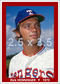 Rick Henninger - 1973 Texas Rangers - choose a size & style
