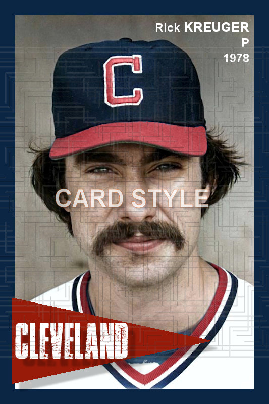 Rick Kreuger - 1978 Cleveland Indians - choose a size & style