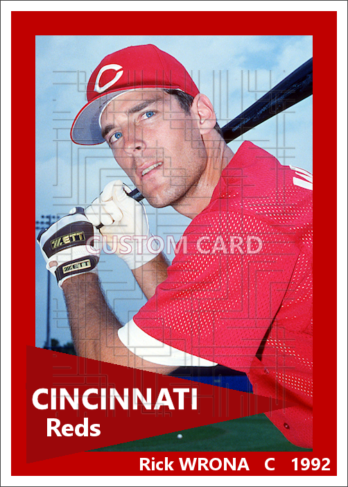 Rick Wrona - 1992 Cincinnati Reds - choose a size & style