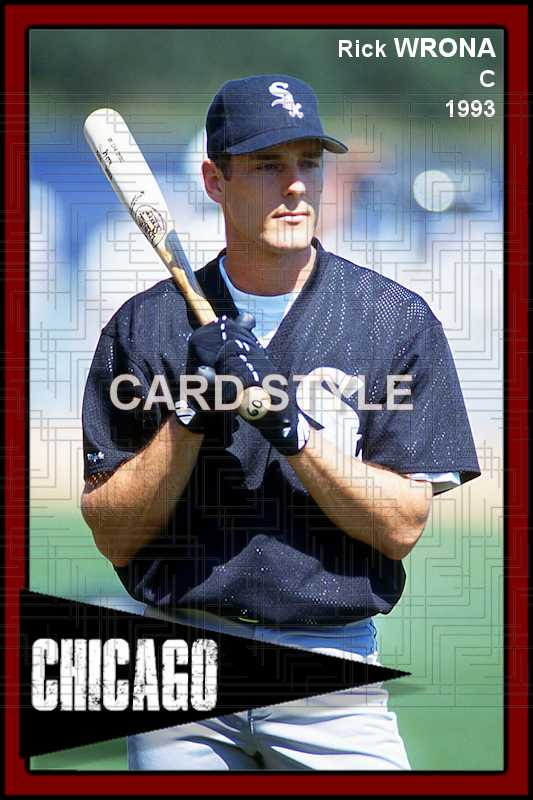 Rick Wrona - 1993 Chicago White Sox - choose a size & style