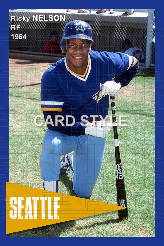 Ricky Nelson - 1984 Seattle Mariners - choose a size & style