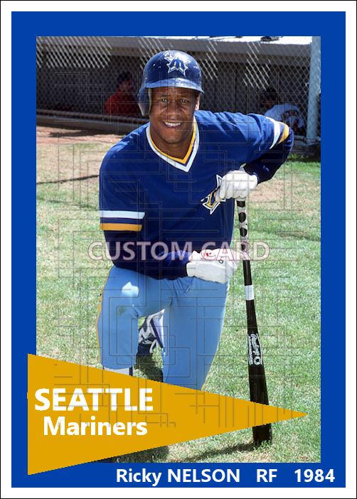 Ricky Nelson - 1984 Seattle Mariners - choose a size & style