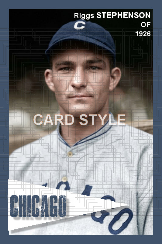 Riggs Stephenson - 1926 Chicago Cubs - choose a size & style
