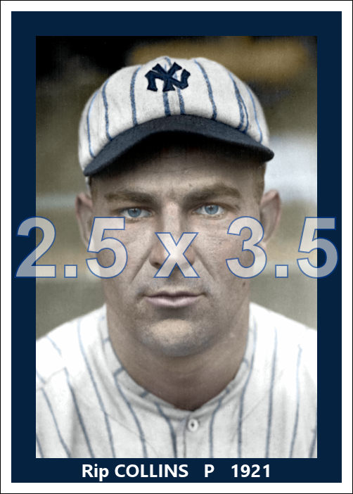 Rip Collins - 1921 New York Yankees - choose a size & style