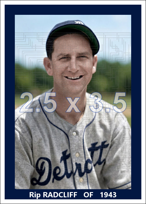 Rip Radcliff - 1943 Detroit Tigers - choose a size & style