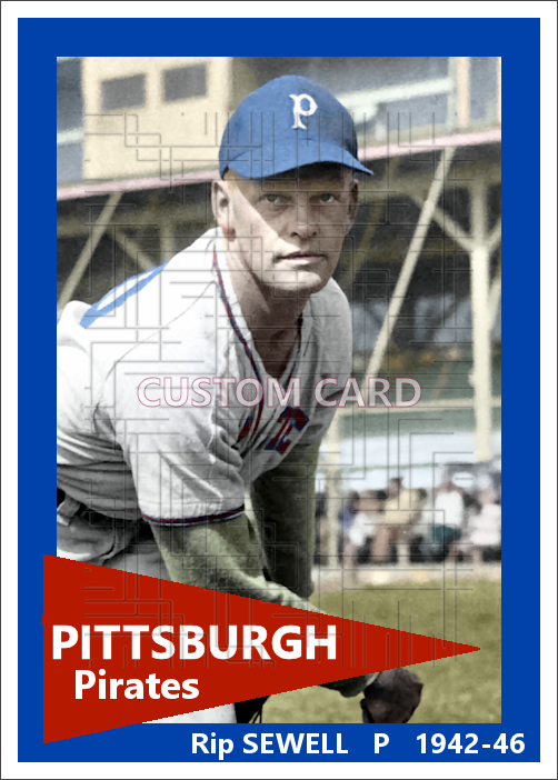 Rip Sewell - 1942-46 Pittsburgh Pirates - choose a size & style