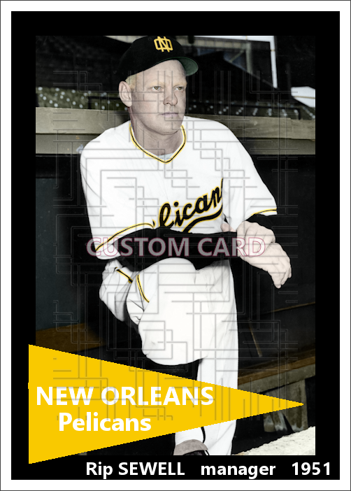 Rip Sewell - 1951 New Orleans Pelicans - choose a size & style