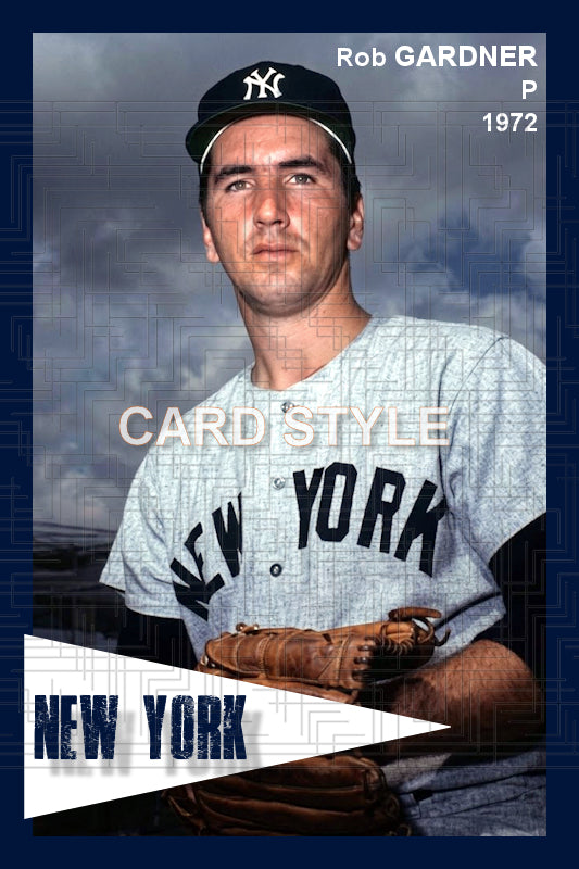 Rob Gardner - 1972 New York Yankees - choose a size & style