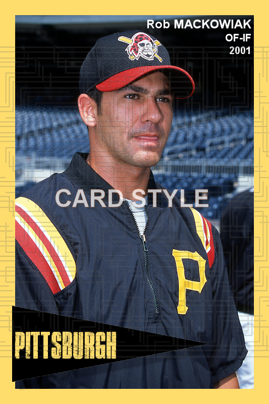 Rob Mackowiak - 2001 Pittsburgh Pirates - choose a size & style