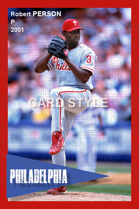 Robert Person - 2001 Philadelphia Phillies - choose a size & style