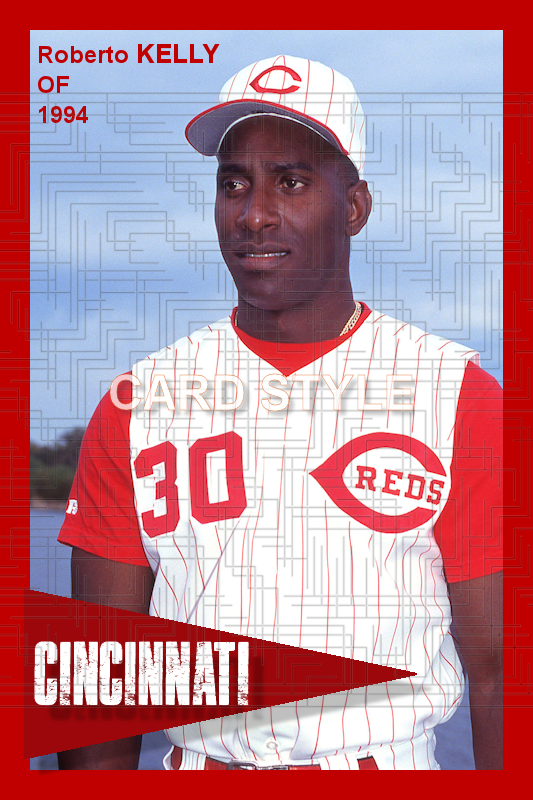 Roberto Kelly - 1994 Cincinnati Reds - choose a size & style