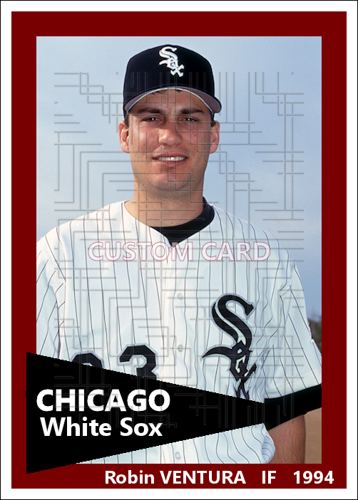 Robin Ventura - 1994 Chicago White Sox - choose a size & style