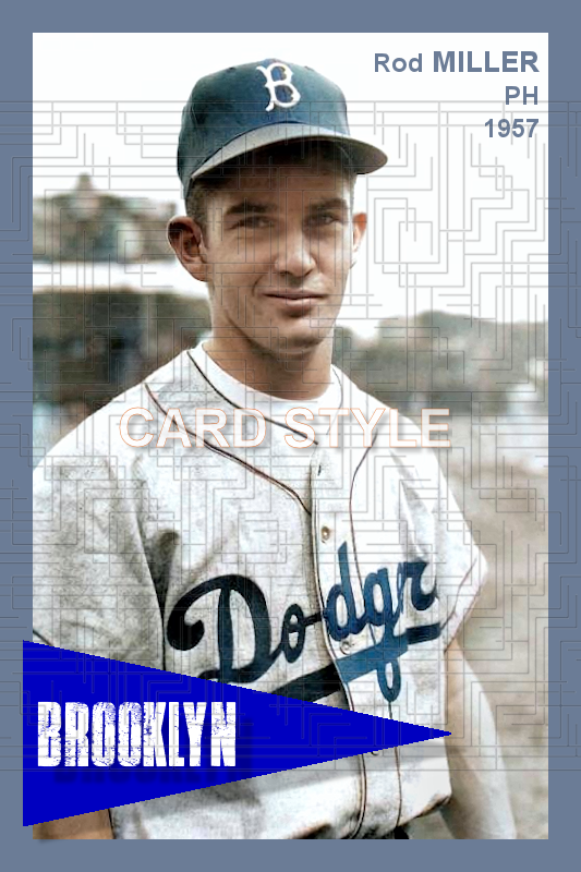 Rod Miller - 1957 Brooklyn Dodgers - choose a size & style