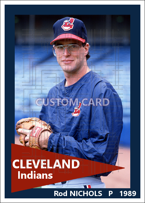 Rod Nichols - 1989 Cleveland Indians - choose a size & style