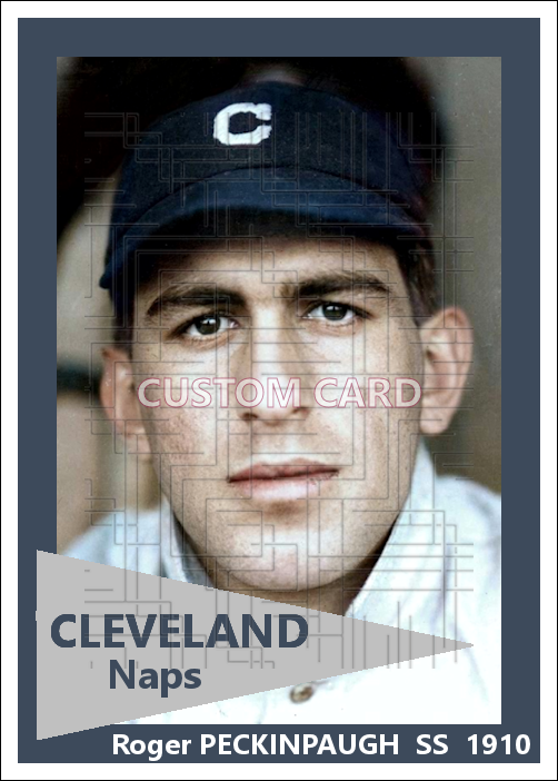 Roger Peckinpaugh - 1910 Cleveland Naps - choose a size & style
