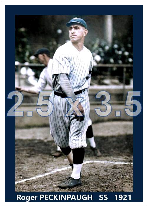 Roger Peckinpaugh - 1921 New York Yankees - choose a size & style