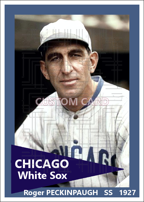 Roger Peckinpaugh - 1927 Chicago White Sox - choose a size & style