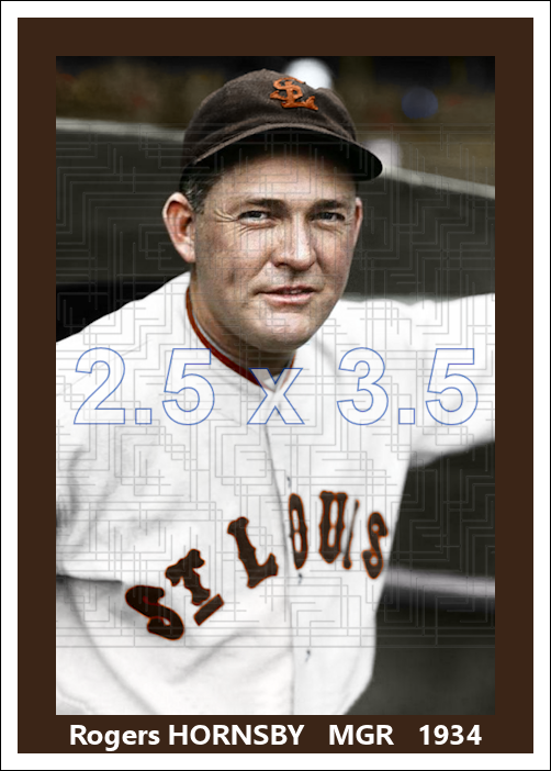 Rogers Hornsby - 1934 St. Louis Browns - choose a size & style