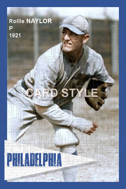 Rollie Naylor - 1921 Philadelphia Athletics - choose a size & style
