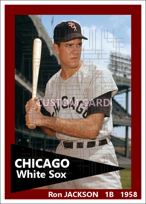 Ron Jackson - 1958 Chicago White Sox - choose a size & style