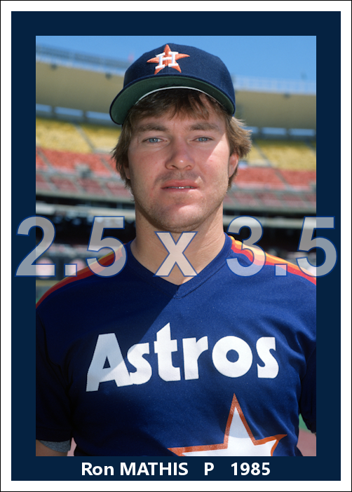 Ron Mathis - 1986 Houston Astros - choose a size & style