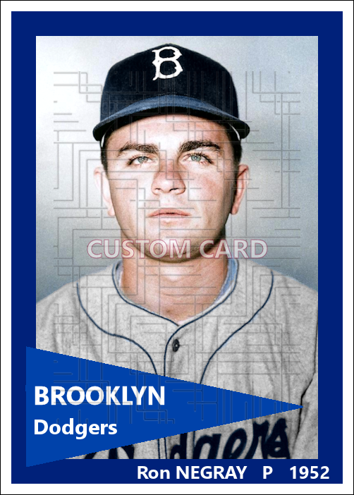 Ron Negray - 1952 Brooklyn Dodgers - choose a size & style