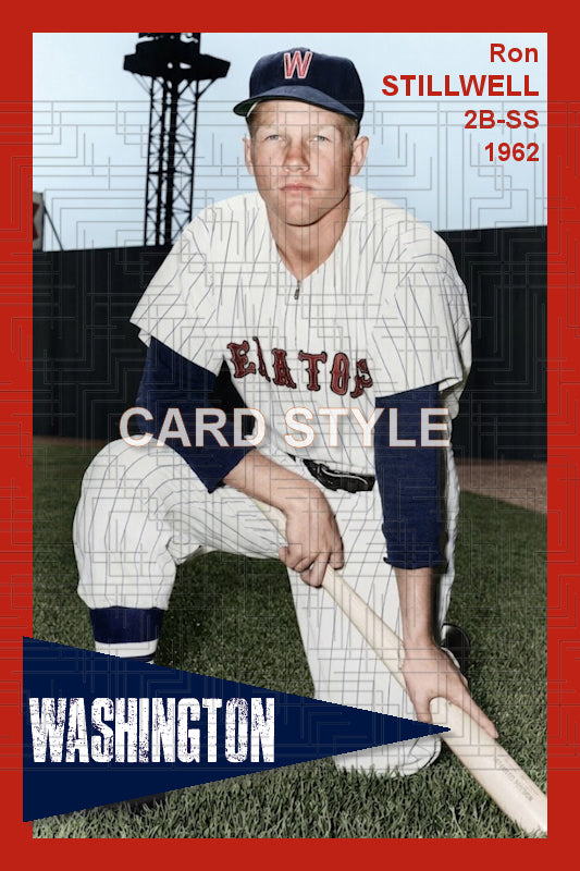 Ron Stillwell - 1962 Washington Senators - choose a size & style