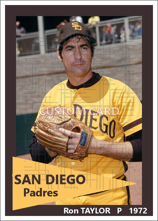 Ron Taylor - 1972 San Diego Padres - choose a size & style