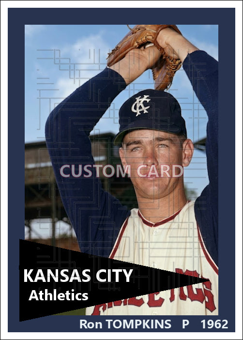 Ron Tompkins - 1962 Kansas City Athletics - choose a size & style