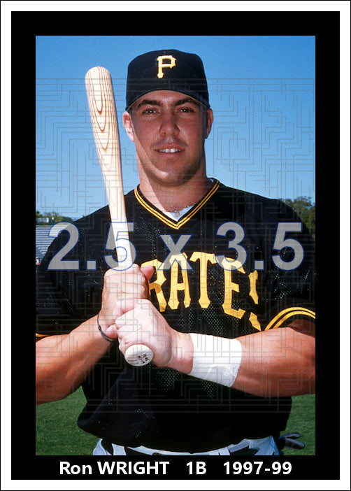 Ron Wright - 1997-99 Pittsburgh Pirates - choose a size & style