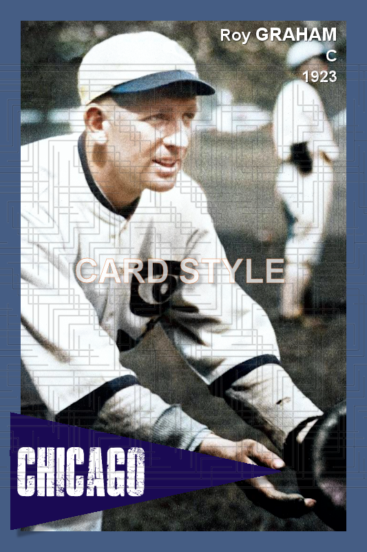 Roy Graham - 1923 Chicago White Sox - choose a size & style