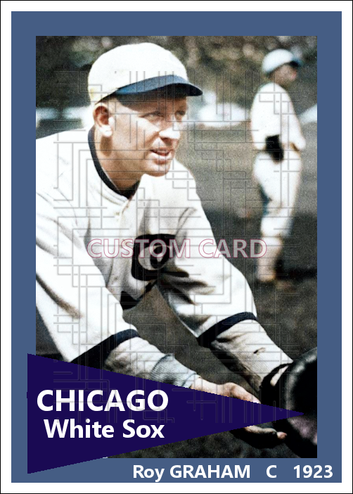 Roy Graham - 1923 Chicago White Sox - choose a size & style
