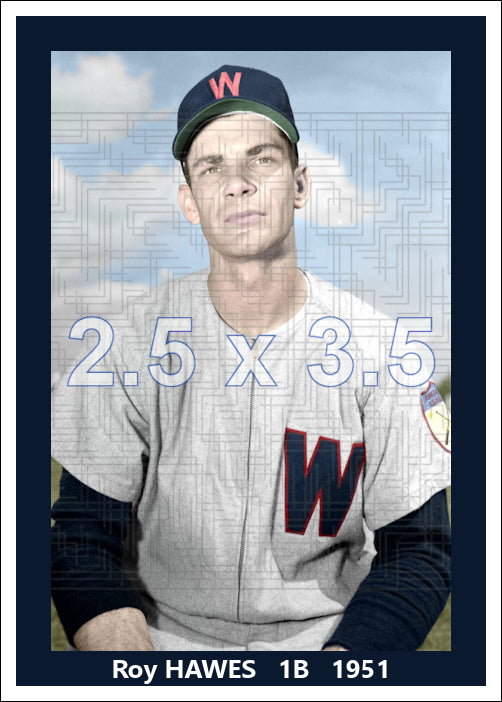 Roy Hawes - 1951 Washington Senators - choose a size & style