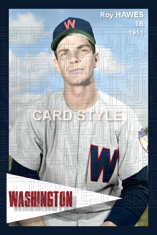 Roy Hawes - 1951 Washington Senators - choose a size & style