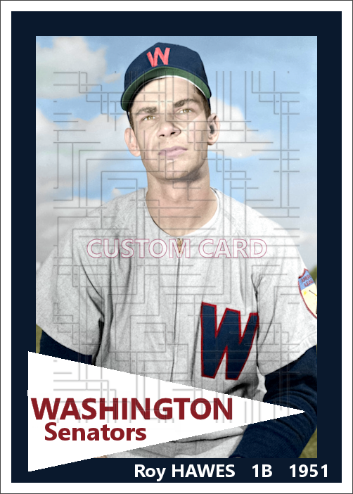 Roy Hawes - 1951 Washington Senators - choose a size & style