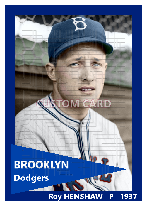 Roy Henshaw - 1937 Brooklyn Dodgers - choose a size & style