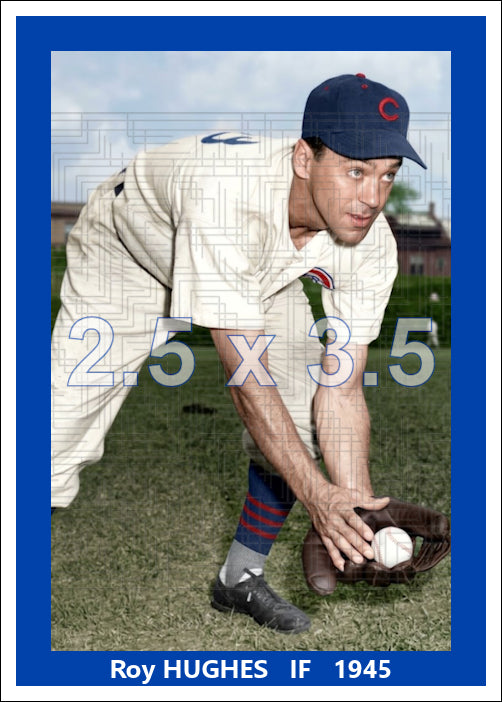 Roy Hughes - 1945 Chicago Cubs - choose a size & style