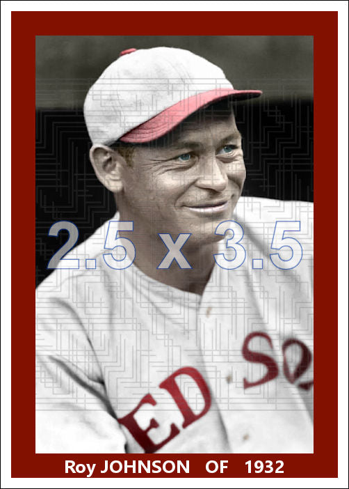 Roy Johnson - 1932 Boston Red Sox - choose a size & style