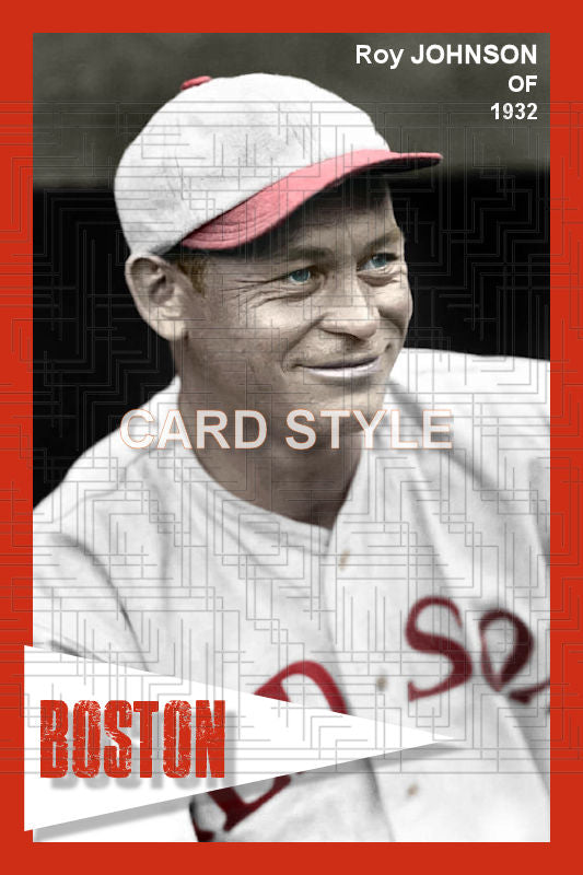 Roy Johnson - 1932 Boston Red Sox - choose a size & style