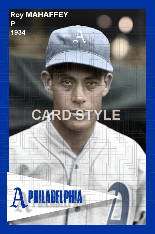 Roy Mahaffey - 1934 Philadelphia Athletics - choose a size & style
