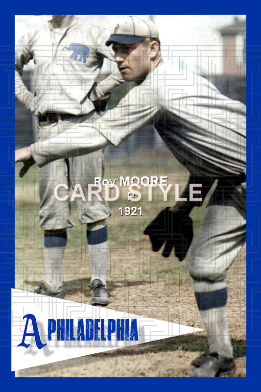 Roy Moore - 1921 Philadelphia Athletics - choose a size & style
