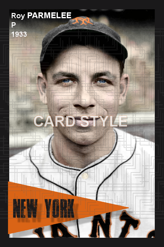Roy Parmelee - 1933 New York Giants - choose a size & style