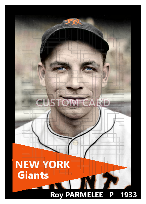 Roy Parmelee - 1933 New York Giants - choose a size & style