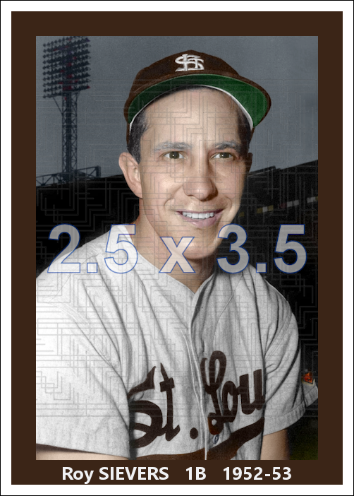 Roy Sievers - 1952-53 St. Louis Browns- choose a size & style
