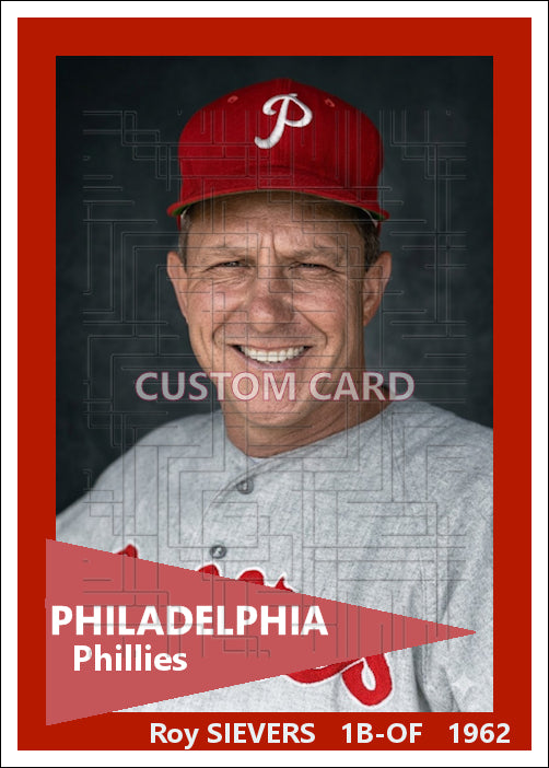 Roy Sievers - 1962 Philadelphia Phillies - choose a size & style