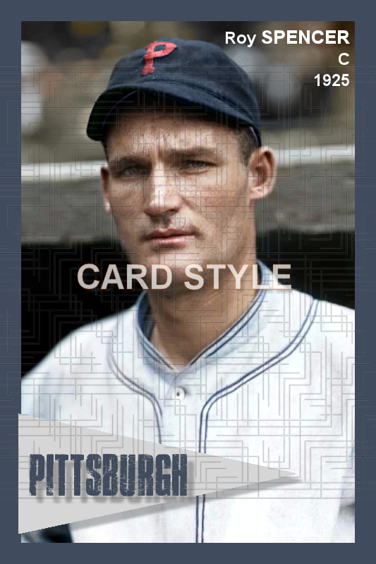 Roy Spencer - 1925 Pittsburgh Pirates - choose a size & style