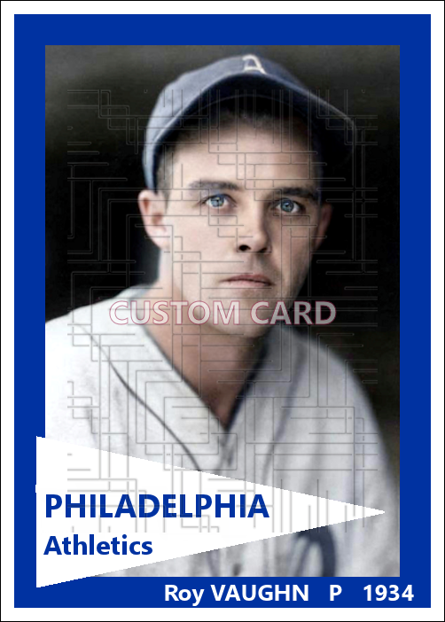 Roy Vaughn - 1934 Philadelphia Athletics - choose a size & style
