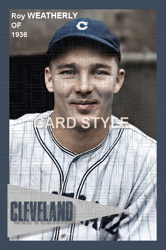 Roy Weatherly - 1936 Cleveland Indians - choose a size & style